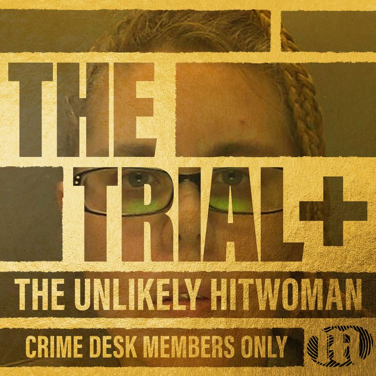 cover art for The Trial+: The Unlikely Hitwoman - Tracking Down Aimee Betro