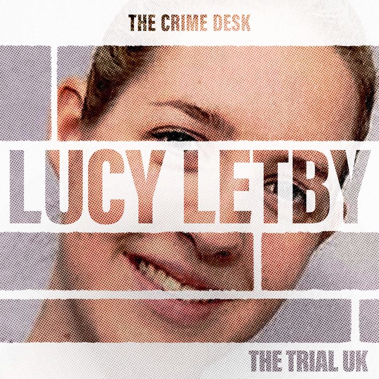 cover art for Lucy Letby - Nurse on trial
