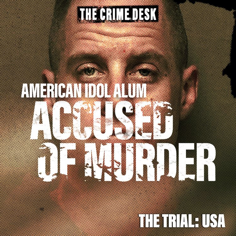cover art for American Idol Alum Accused of Murder