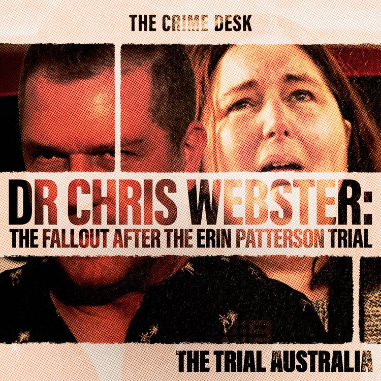 cover art for Dr Chris Webster: The Fallout After the Erin Patterson Trial
