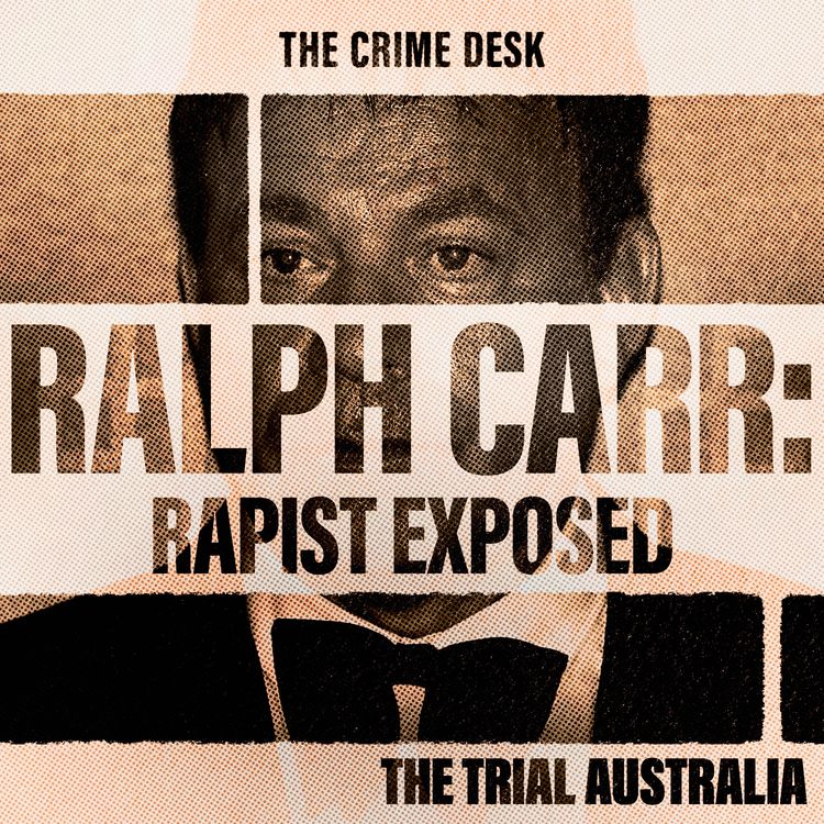 cover art for Ralph Carr: Convicted Rapist Exposed After Years of Secrecy  