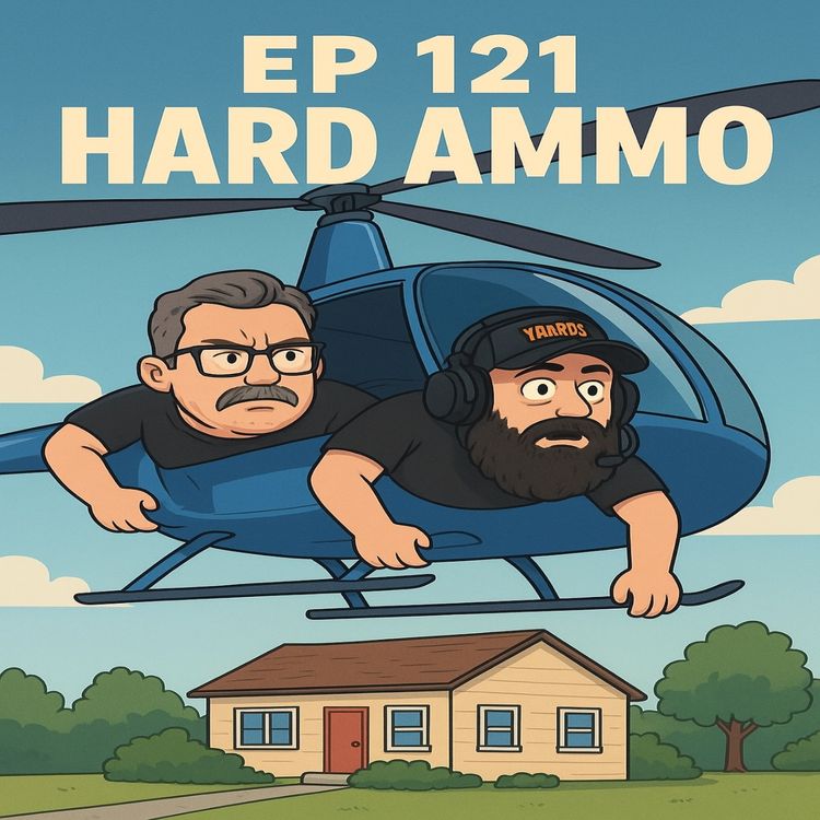 cover art for EP # 122 Hard Ammo (The Hard Yards Podcast)