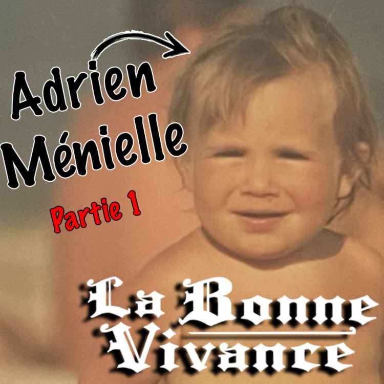 cover art for Adrien Ménielle : Busta Flex & un Maltesers dans le slip [La Bonne Vivance - Ép. court]