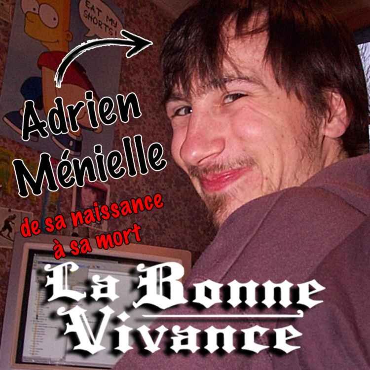 cover art for Adrien Ménielle : Des larmes, de la soupe et du sp*rme [La Bonne Vivance - Ép. long]