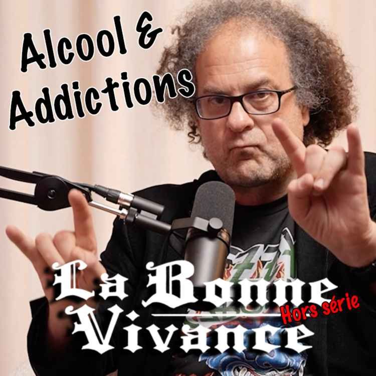 cover art for Alcool & Addictions avec Laurent Karila [La Bonne Vivance - Ép. Hors Série]