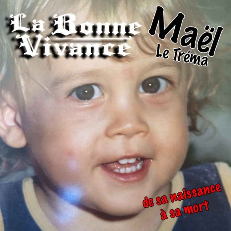 cover art for Maël aka Le Tréma & les Polly Pocket pour garçon [La Bonne Vivance - Ép. long]