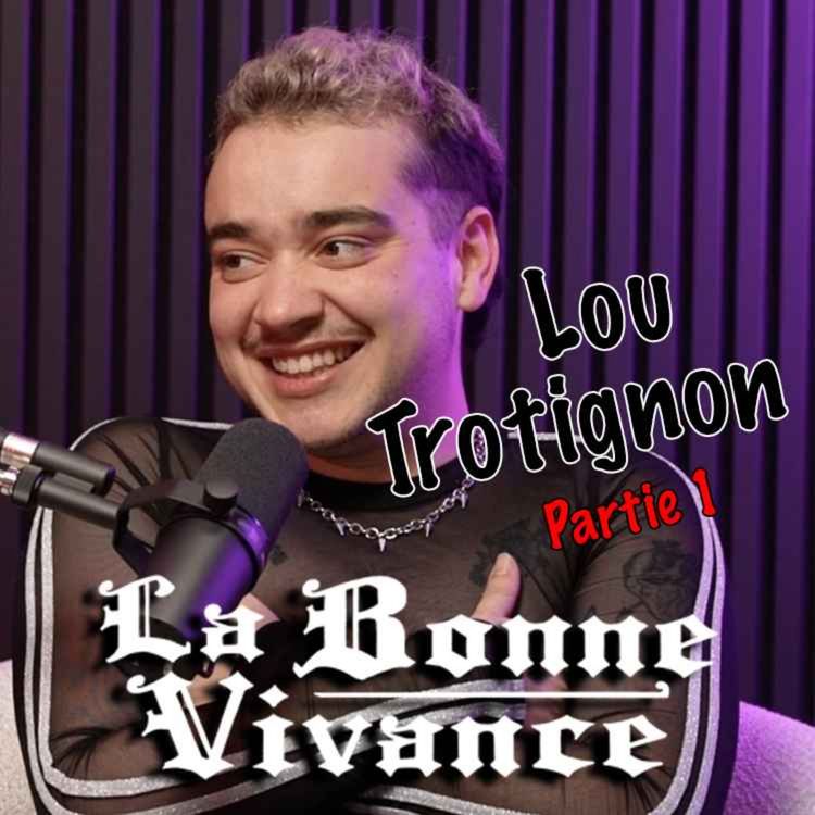 cover art for Lou Trotignon : Mylène Farmer & les coquillettes aux lardons  [La Bonne Vivance - Ép. court]