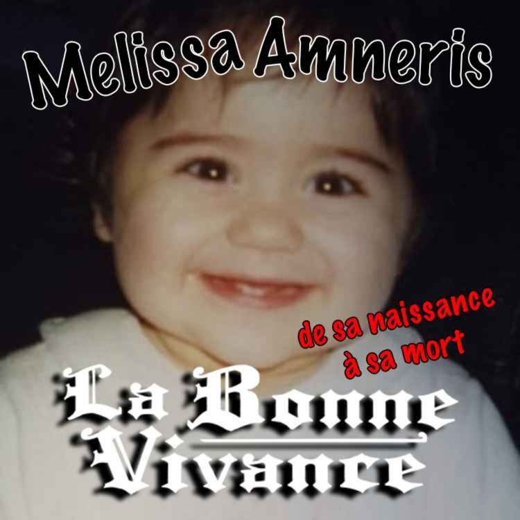 cover art for Melissa Amneris : Bratz, Booba, justicière cool & blackout de bagarre [La Bonne Vivance - Ép. long]