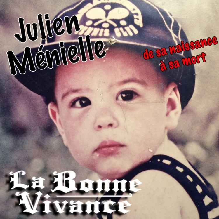 cover art for Julien Ménielle : Je réponds aux questions de mon fils [La Bonne Vivance - Ép. long]