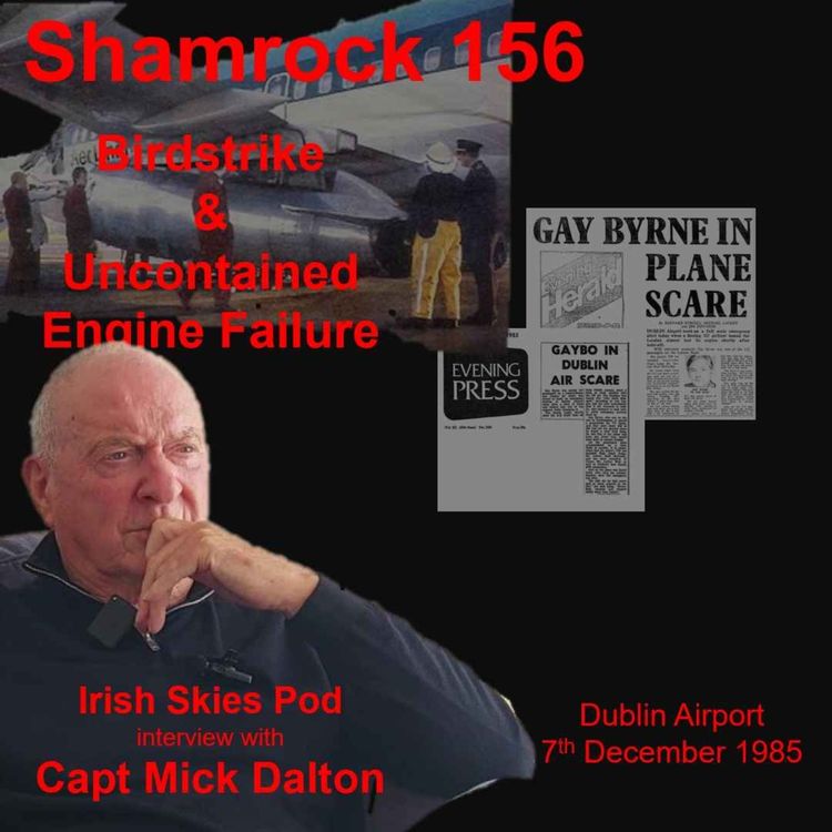 cover art for SHAMROCK 156 Birdstrike and Uncontained Engine Failure, Dublin Airport, 7th December 1985
