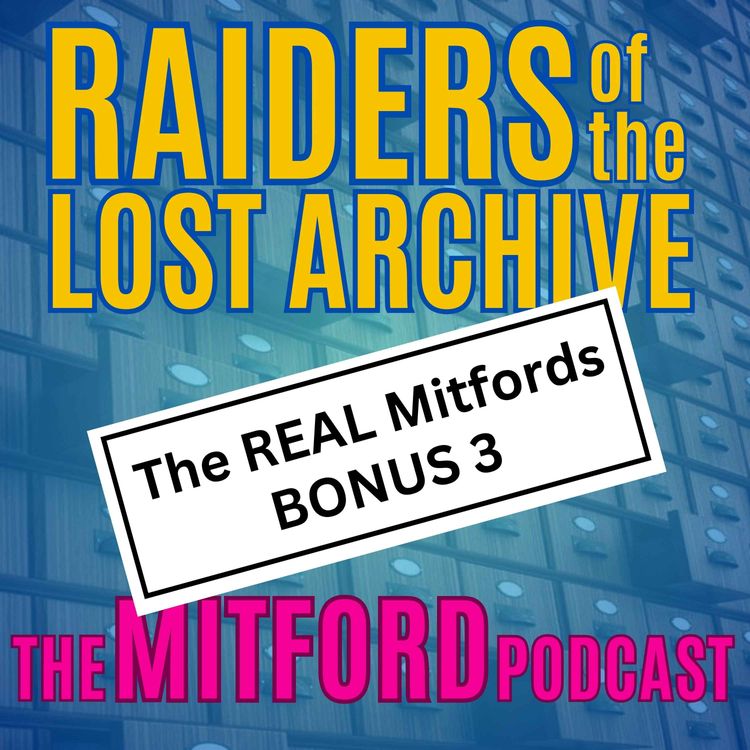 cover art for The real Mitford Sisters - BONUS: Epilogue