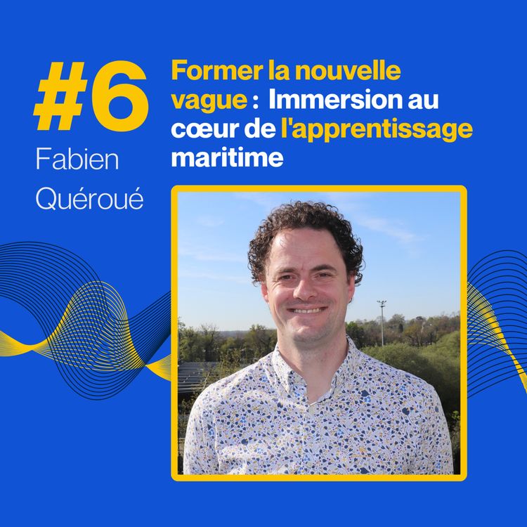 cover art for Former la nouvelle vague - Immersion au cœur de l'apprentissage maritime