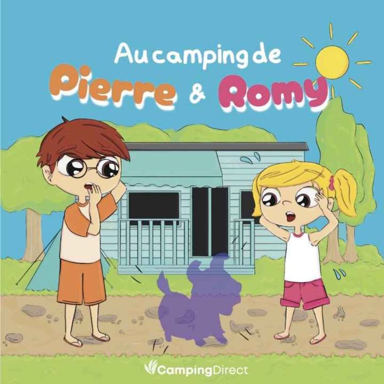 cover art for AU CAMPING DE PIERRE ET ROMY - On a perdu Biscuit !