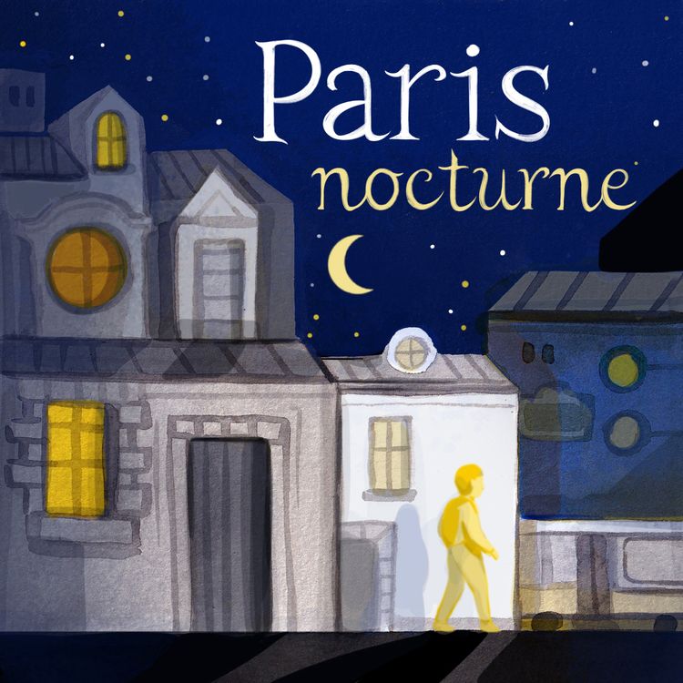 cover art for Paris Nocturne - Episode 05 : Luxembourg