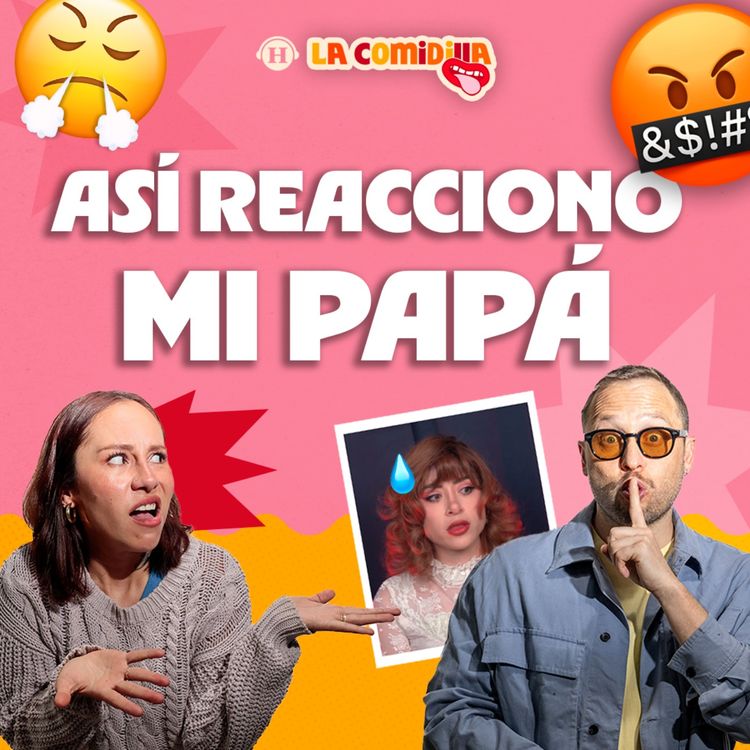 cover art for Así reaccionó mi papá cuando le conté lo de mi ex con Legna Hernandez