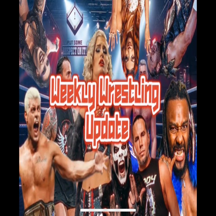 cover art for Weekly Wrestling Update! 6/10/25-6/19/25