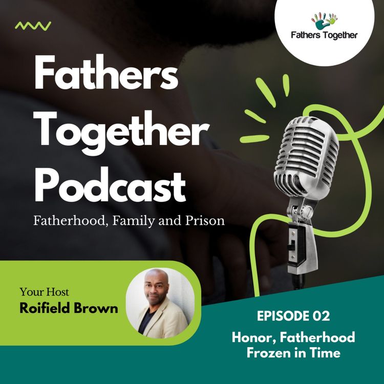 cover art for EP – 2: Honor, Fatherhood Frozen in Time