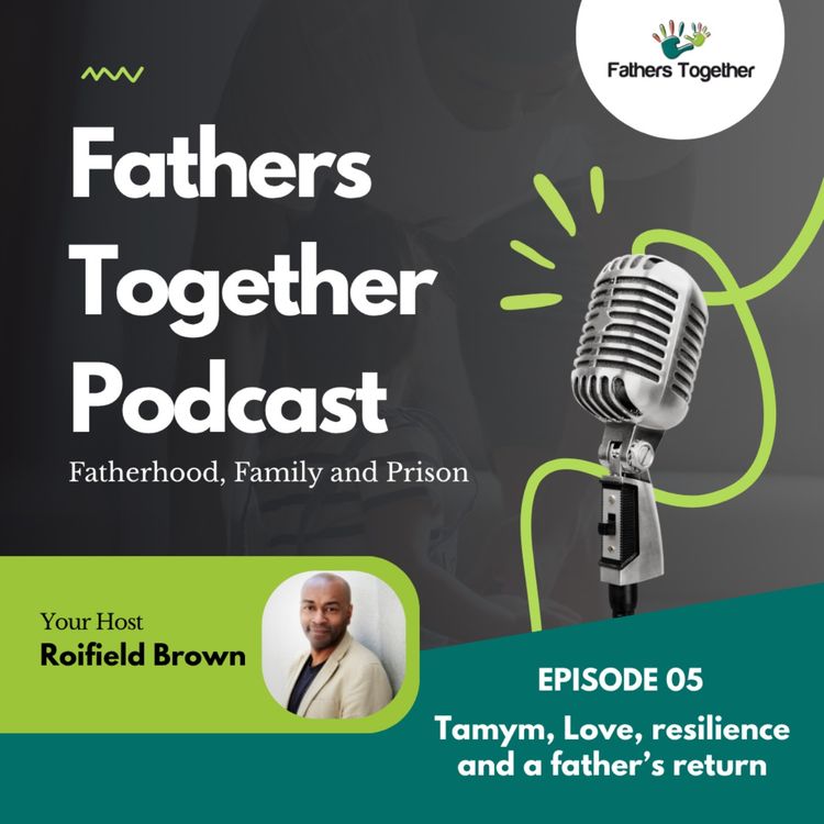cover art for EP - 5: Tamym, Love, resilience and a father’s return