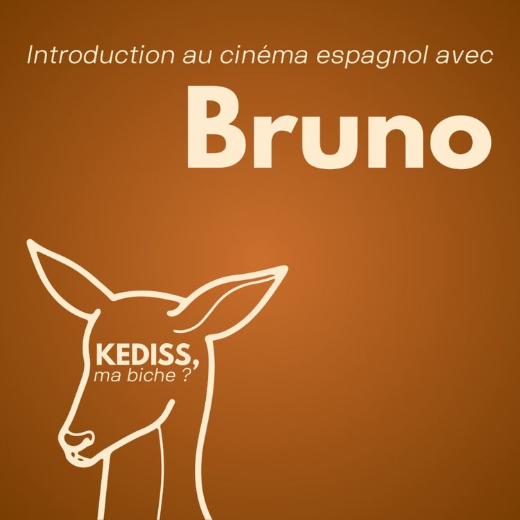 cover art for Introduction au cinéma espagnol avec Bruno