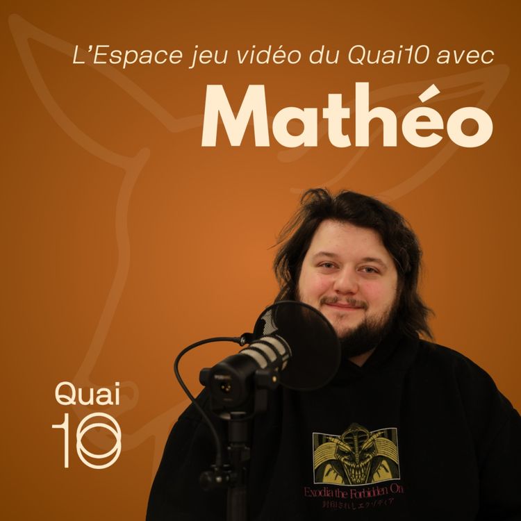 cover art for L'Espace jeu vidéo du Quai10 avec Mathéo
