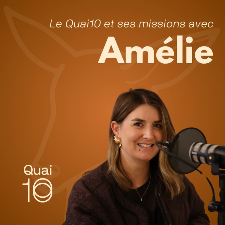 cover art for Le Quai10 et ses missions avec Amélie