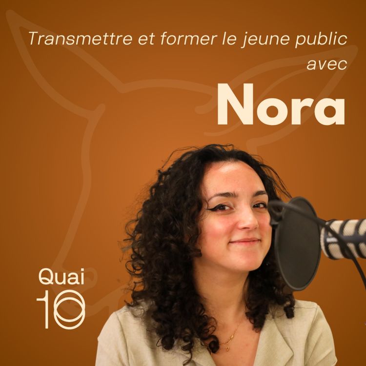 cover art for Transmettre et former le jeune public avec Nora