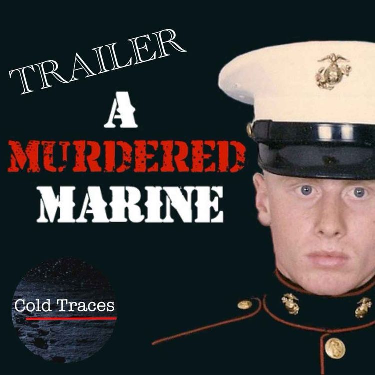 cover art for TRAILER: A Few Good Men and A Murdered Marine