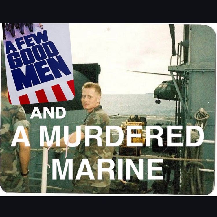 cover art for A Few Good Men and A Murdered Marine