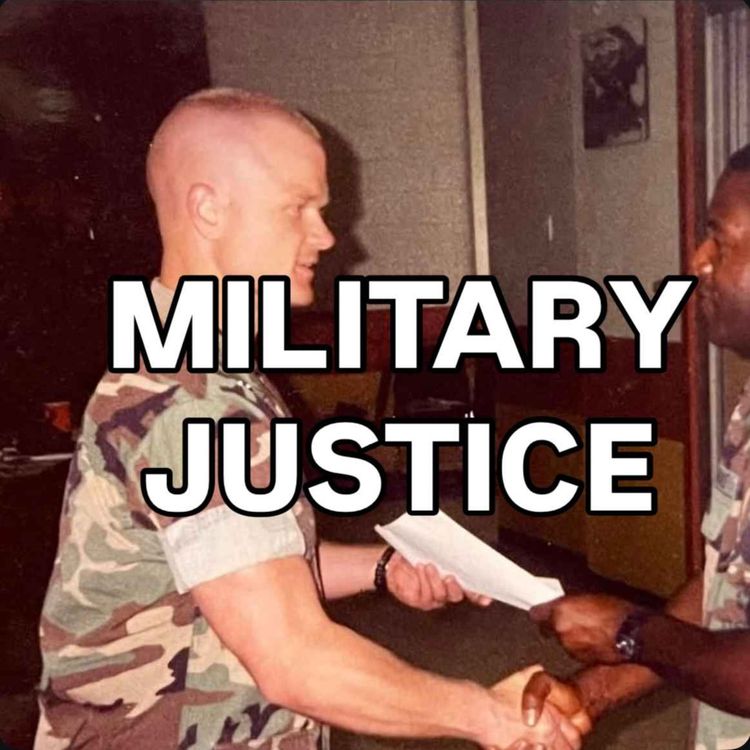cover art for Military Justice with James Weirick