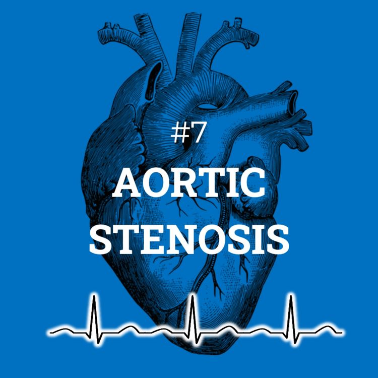 cover art for #7 Aortic stenosis