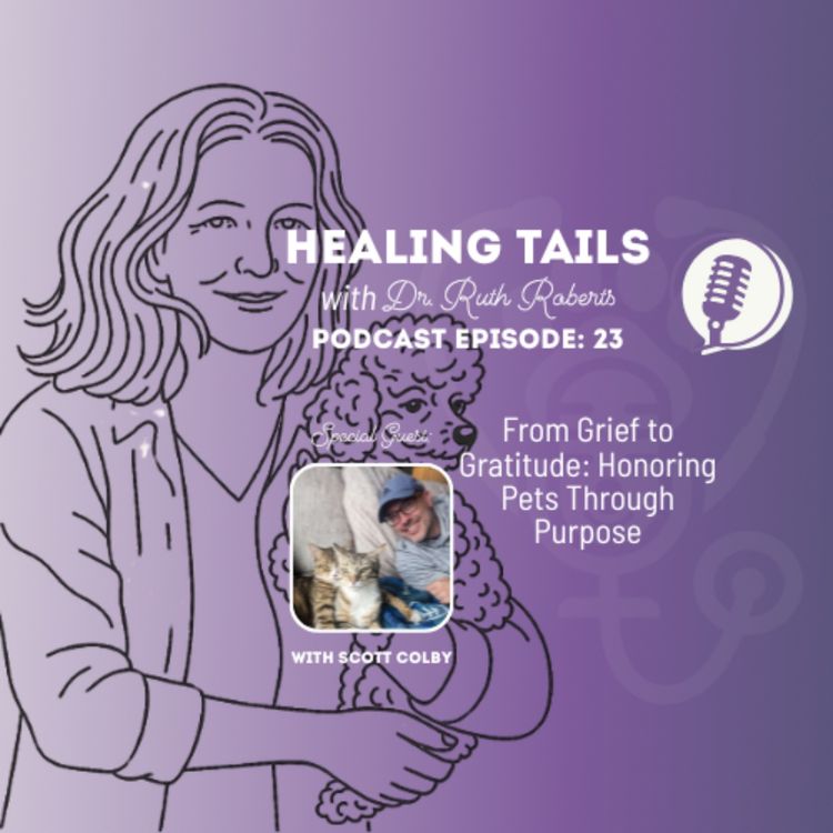 cover art for From Grief to Gratitude: Honoring Pets Through Purpose