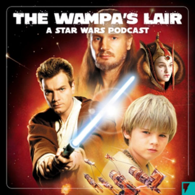 cover art for Why We Love The Phantom Menace
