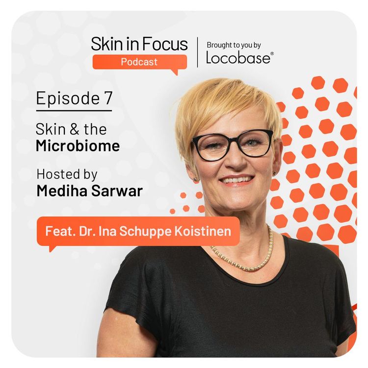 cover art for Ep 7: Skin & The Microbiome featuring Dr. Ina Schuppe Koistinen