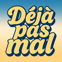 cover art for Déjà Pas Mal