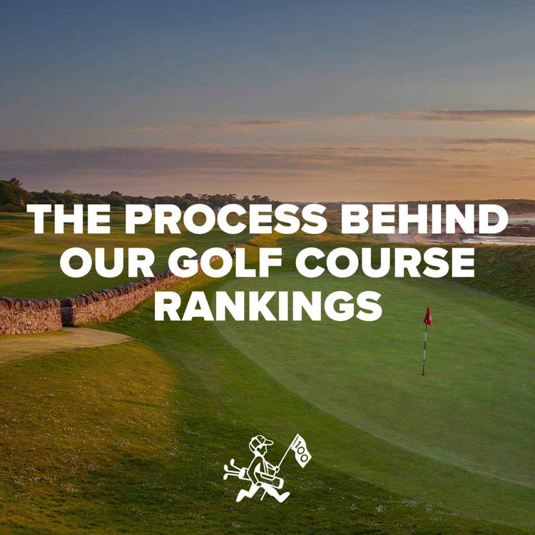 cover art for The Process Behind Our Golf Course Rankings
