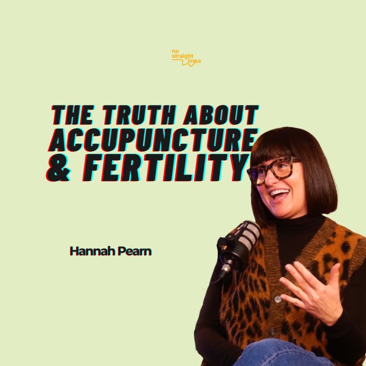 cover art for What acupuncture actually does for fertility - Hannah Pearn