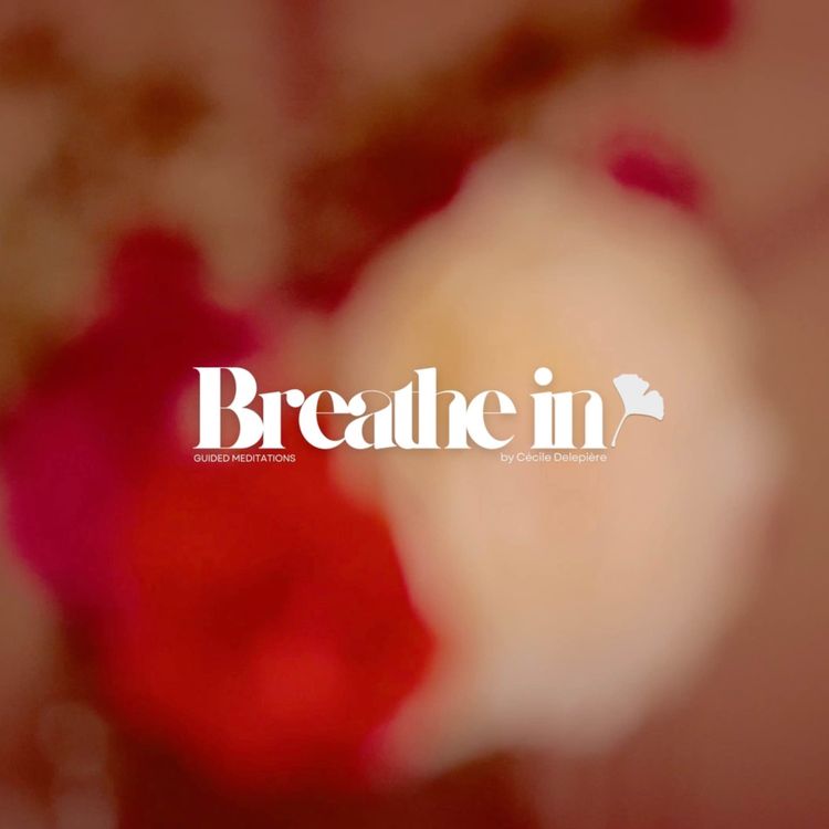 cover art for BREATHE IN |  🌹 Rose Heart | 36 Min Sound Meditation for Heart Opening & Love