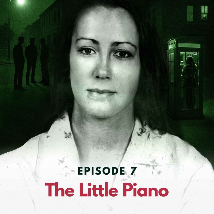 cover art for Episode 7: The Little Piano