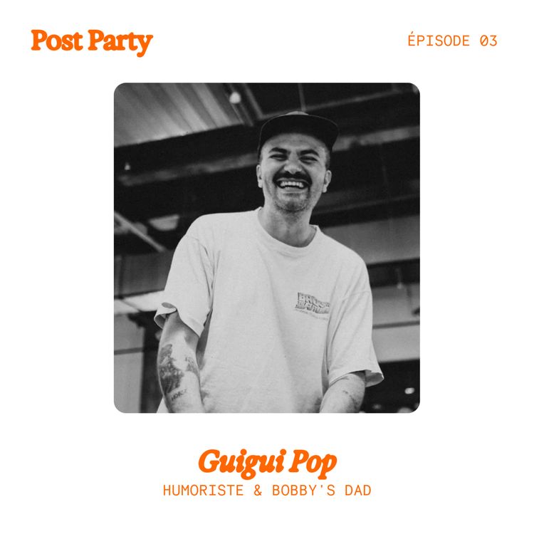 cover art for 03. Une parenthèse bizarre où on est tous un peu zinzins avec Guigui Pop [récit]