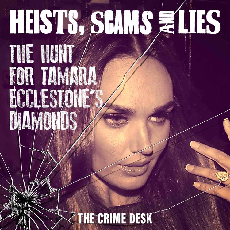 cover art for The Hunt for Tamara Ecclestone's Diamonds | The Hunt