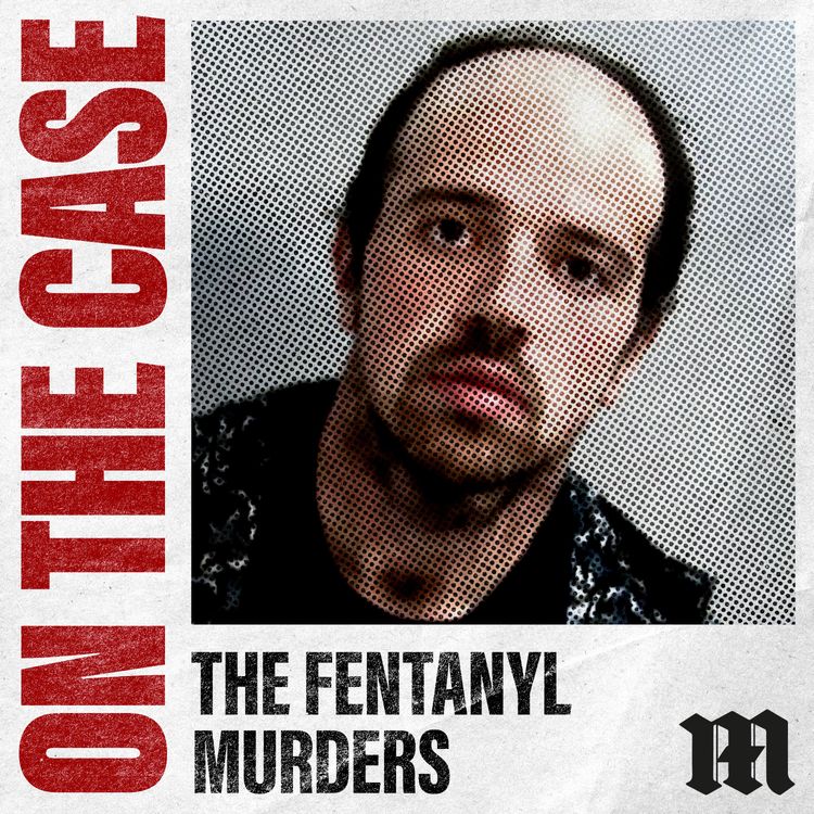 cover art for The Truth - The Fentanyl Murders