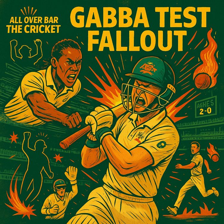 cover art for 21. Gabba Test Fallout, Smith vs Archer, Head’s Heroics & Carey’s Masterclass