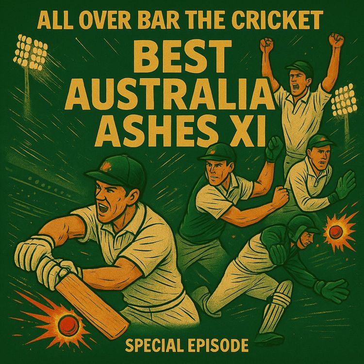 cover art for 25. Ashes Special: Best Australian Ashes XI