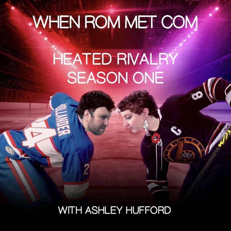 cover art for BONUS: Heated Rivalry (Season 1) with Ashley Hufford