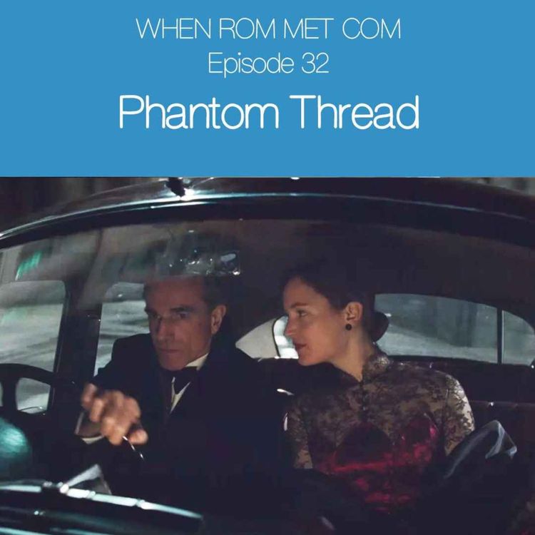 cover art for Phantom Thread (2017) with Jack Murray