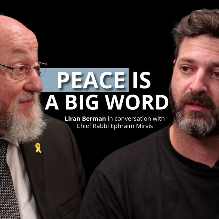 cover art for "I just want PEACE" | Brother of Hamas hostages Gali & Ziv meets Chief Rabbi Sir Ephraim Mirvis