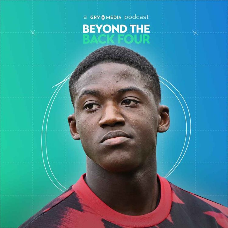cover art for Mainoo Future in Doubt! Arsenal Land Eze & Chelsea Run Riot | Beyond The Back Four
