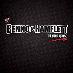 cover art for Benno & Hamflett, In Your House! - A WWE New Generation (& Attitude Era!) Podcast