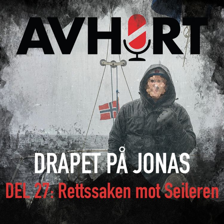cover art for Drapet på Jonas Del 27: Rettssaken mot Seileren