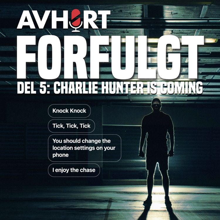 cover art for Forfulgt Del 5: Charlie Hunter is coming